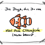 Bild mit Clownfisch | Drei Dinge, die Du von Karl dem Clownfisch lernen kannst.